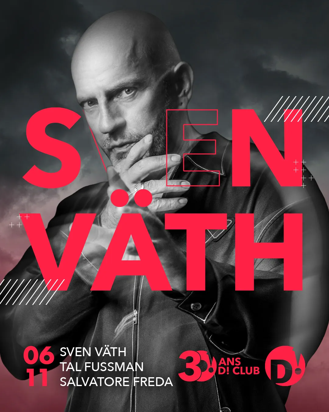 Affiche : SVEN VÄTH, Tal Fussman, Salvatore Freda, au D! Club, vendredi 6 novembre