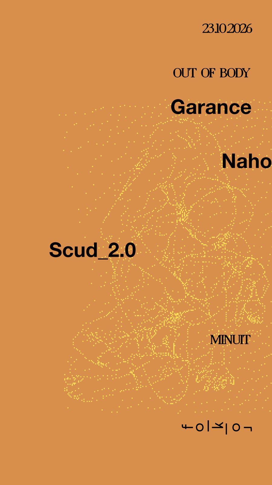 Affiche : Out Of Body /// Garance - Naho - Scud_2.0, au Folklor, vendredi 23 octobre