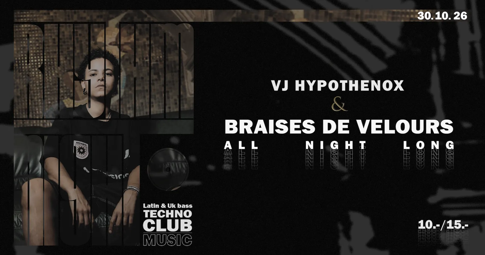 Affiche : RHYTHM NIGHT: Braises de Velours (All Night Long) [VJ Hypothenox], au Zoo, vendredi 30 octobre