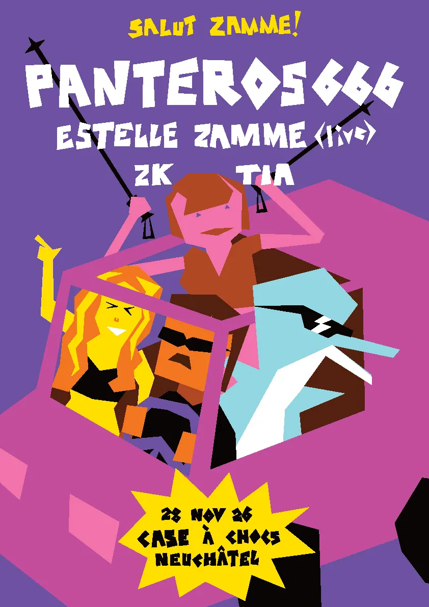 Affiche : Salut Zamme ! with Panteros666 + Estelle Zamme + ZK + Tia, au Case à Chocs, samedi 28 novembre